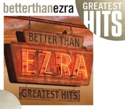 Better Than Ezra